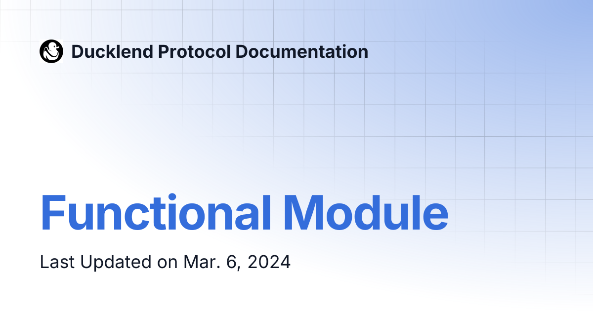 Functional Module | Ducklend Protocol Documentation